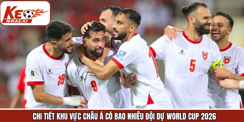 Khám phá về khu vực châu Á có bao nhiêu đội dự World Cup 2026