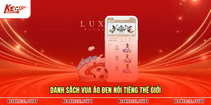 Danh sách vua áo đen nổi tiếng thế giới