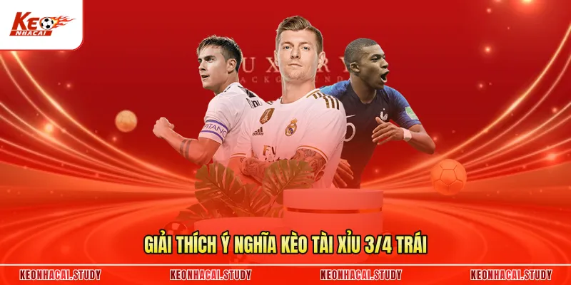 Giải thích ý nghĩa kèo tài xỉu 3/4 trái