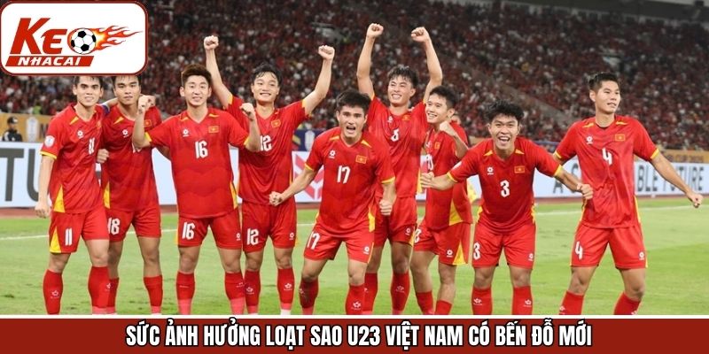 Sức ảnh hưởng khi loạt sao U23 Việt Nam có bến đỗ mới