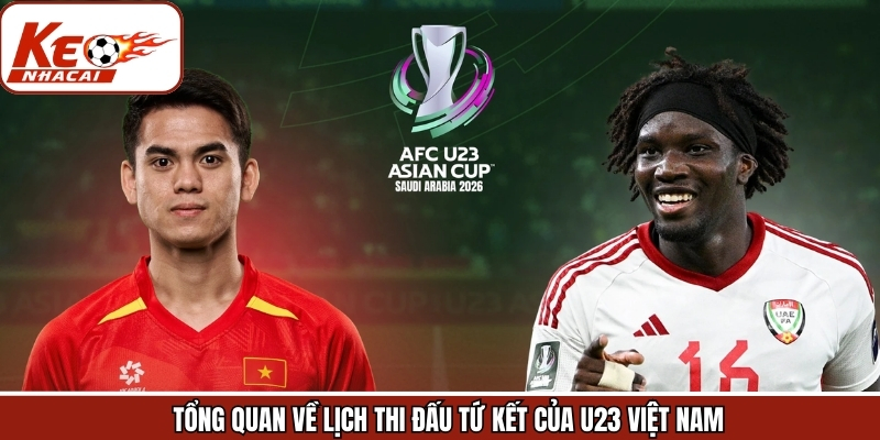 Trận tứ kết U23 Việt Nam sắp diễn ra